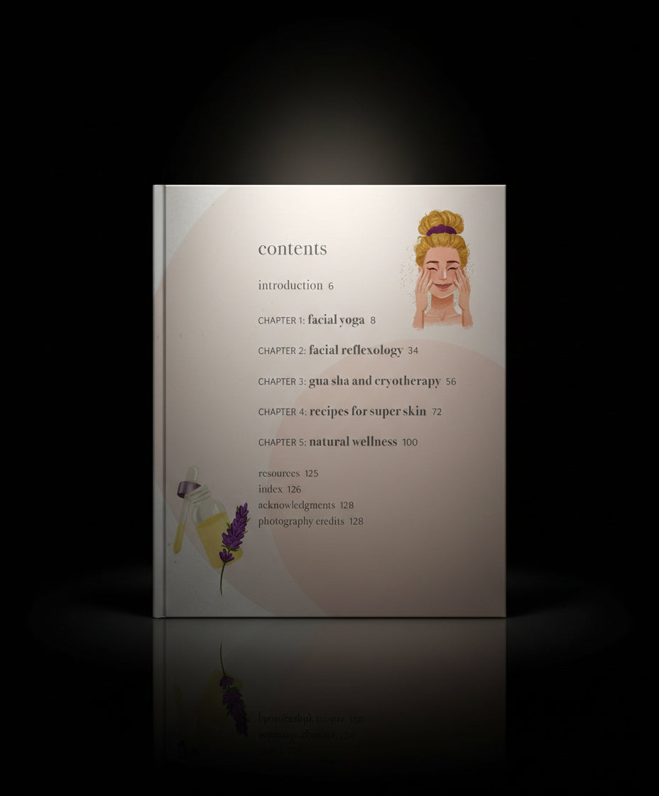 Natural Glow: Facial Yoga, Reflexology, Oils, and More for Radiant Skin