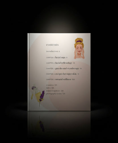 Natural Glow: Facial Yoga, Reflexology, Oils, and More for Radiant Skin
